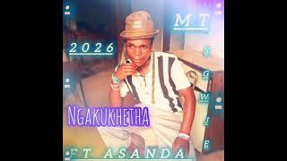 Mt Usgweje Ft Asanda   ngakukhetha 2026 