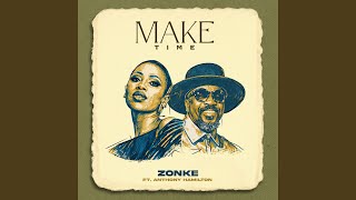 Make Time feat Anthony Hamilton