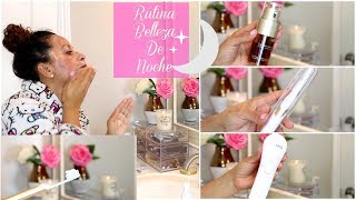 rutina de belleza en las noches cuidado de mi rostro por las noches