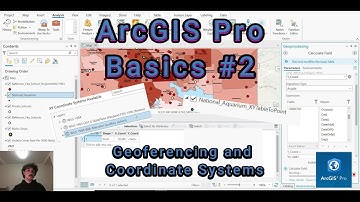 ArcGIS Pro Basics #2 | Georeferencing and Coordinate Systems