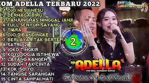 Ojo nesu nesu.om Adella terbaru 2022
