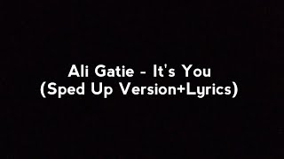 Ali Gatie - It's You (Sped Up Version+Lyrics) Resimi