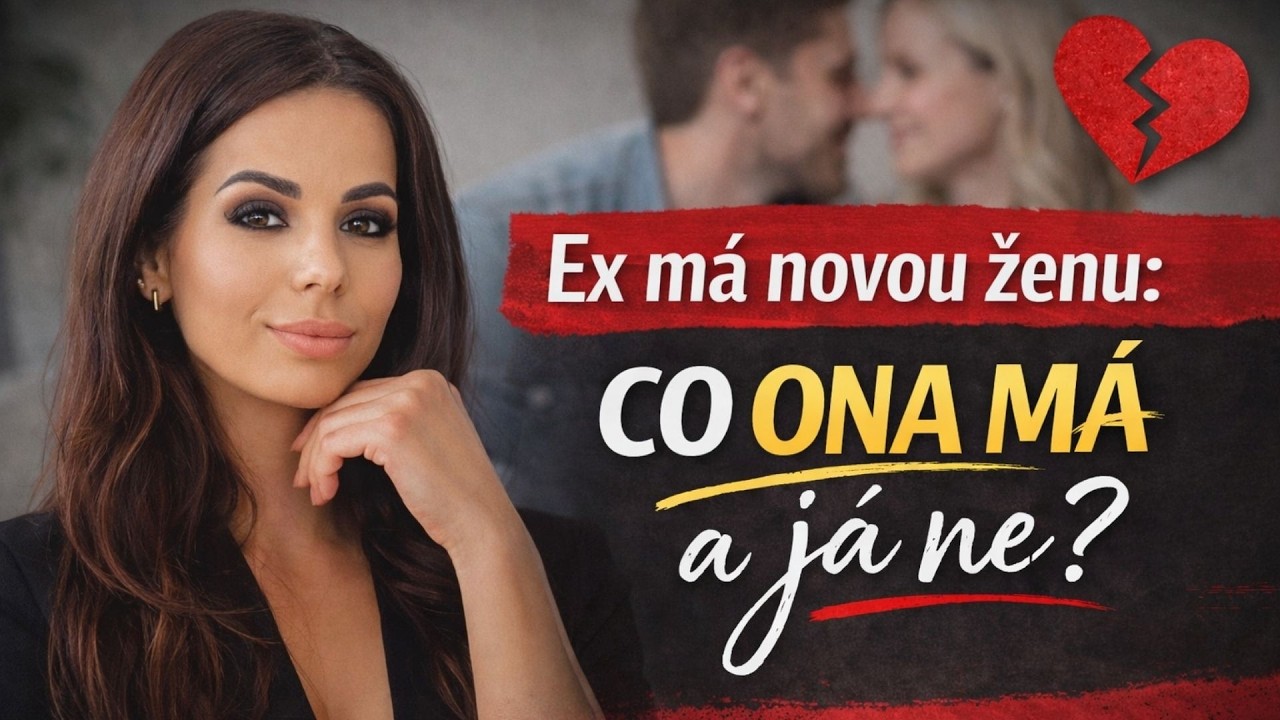 Co ona má a já ne? Otázka, které tě pronásleduje, když si ex najde jinou ženu