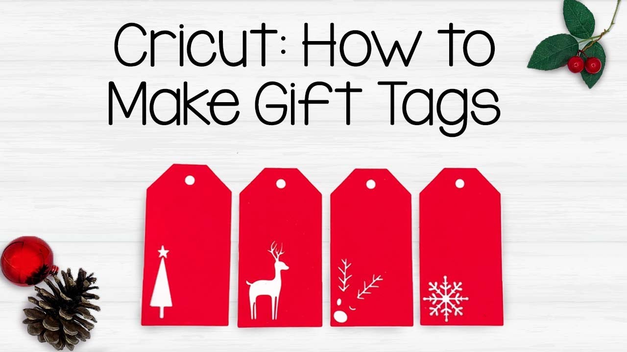 Cricut Tutorial: How to make your own Gift Tags for Christmas! 