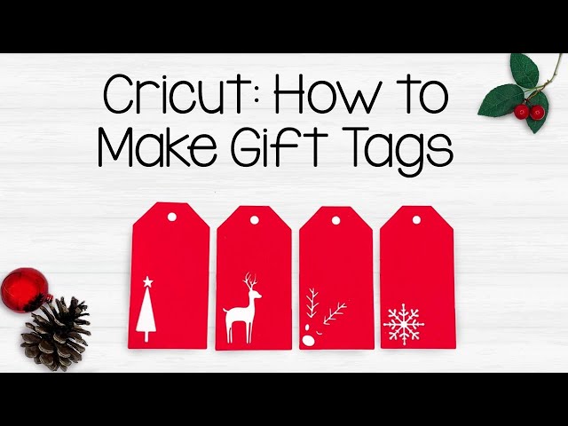 Super Easy DIY Cricut Gift Tags (for Christmas or Any Occasion!) - The  Homes I Have Made