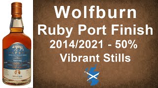 Wolfburn 2014/2021 Ruby Port Finish with 50% Single Malt Scotch Whisky Review by WhiskyJason