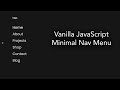 Vanilla JavaScript: Creating A Clean / Minimal Navigation Menu