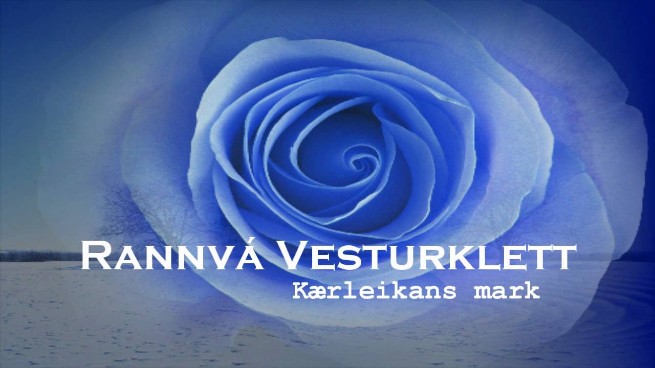 Rannvá Vesturklett - Kærleikans mark (Faroese)
