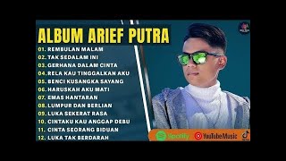 ARIEF PUTRA FULL ALBUM | TAK SEDALAM INI | TANPA IKLAN