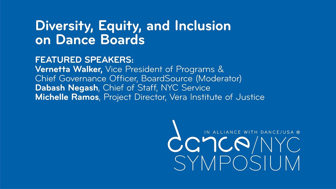 Dance/NYC 2017 Symposium: Diversity, Equity and Inclusion on Dance Boards