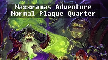 Plague Quarter - Hearthstone Curse of Naxxramas Adventure Mode - Let