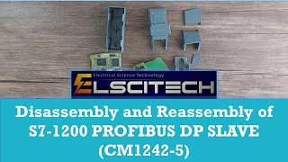 Disassembly And Reassembly Of S7-1200 Profibus Dp Slave Cm1242-5