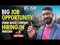 Big job opportunity  dubai based company hiring in pakistan  job opportunity from uae in pakistan