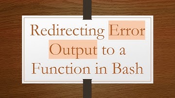 Redirecting Error Output to a Function in Bash