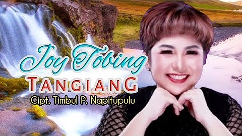 Joy Tobing - TANGIANG ( Joy Tobing Official )