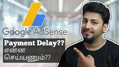 Adsense Payment Delay for Youtubers and Bloggers | என்ன பண்ணனும்? | Tamil TechLancer