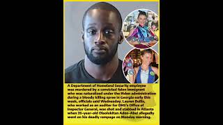 DHS Auditor Brutally Killed in Atlanta Rampage as Naturalized Felon Suspect Arrested