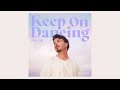 AVAION - Keep On Dancing (Club Edit) [Official Audio]