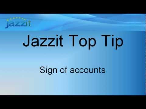 Jazzit Top Tip #5: Sign of the accounts