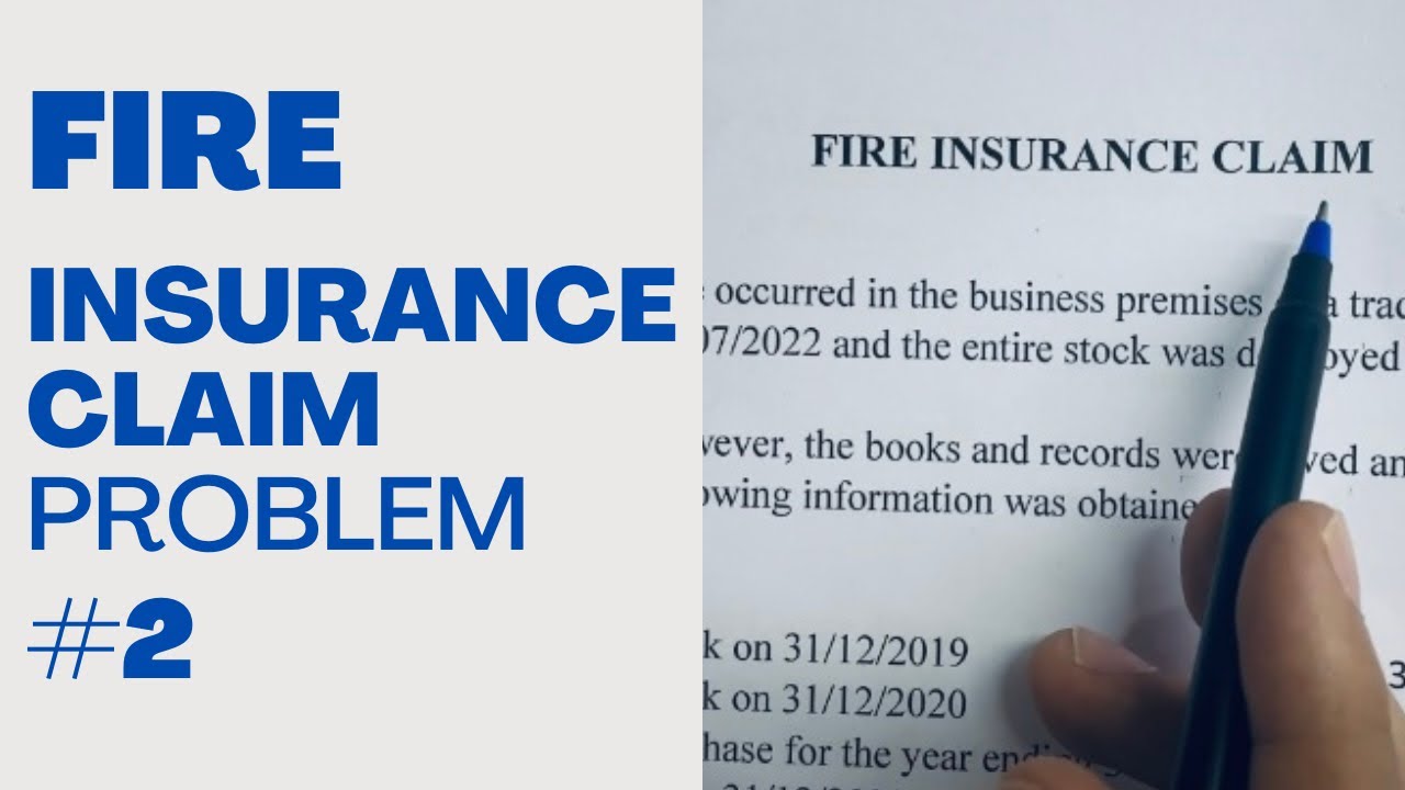 Fire Insurance Claim Problem - Financial Accounting - YouTube