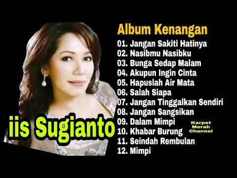 Iis Sugianto -Full Album Tembang Kenangan - Jangan Sakiti Hatinya