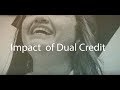 The impact of dual credit