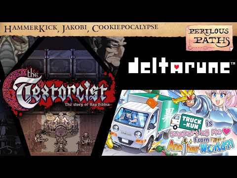 The Textorcist-Truck-kun is Supporting Me from Another World?!-Deltarune-Perilous Paths - GDQ Hotfix