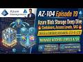 Video 19: Azure Blob Storage Deep Dive (Containers, Access Levels, SAS)