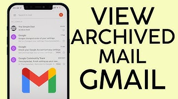 How to See Archived Emails on Gmail App 2022