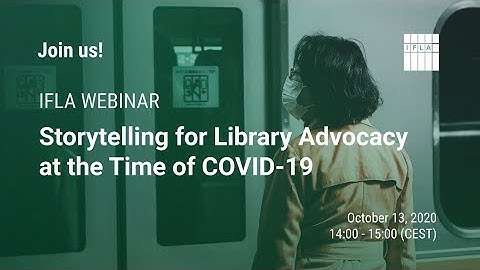 Storytelling for Library Advocacy at the Time of COVID-19