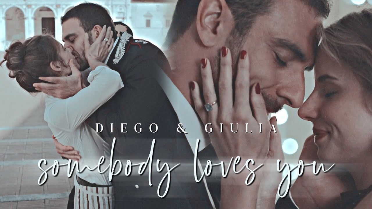 Diego & Giulia || somebody loves you