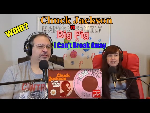 Who Did It Better? Chuck Jackson vs Big Pig - I Can't Break Away