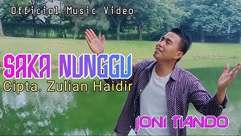 Saka Nunggu - Joni Tiando (Music & Video) Lagu Lampung