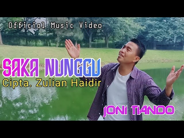 Saka Nunggu - Joni Tiando (Music & Video) Lagu Lampung class=