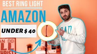 THE BEST RING LIGHT ON AMAZON UNDER $40 !