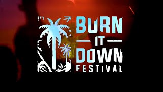BURN IT DOWN FESTIVAL 2023