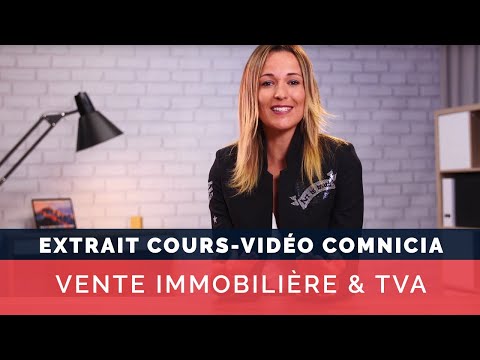 Vente immobilière & TVA -  Cours vidéo COMNICIA