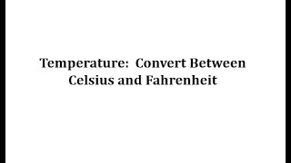 Convert Between Celsius and Fahrenheit Using an Equation