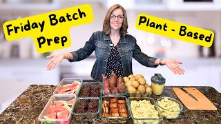 Tami’s Friday Batch Prep! - Whole Food Plant Based