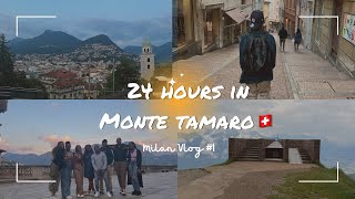 24 Hours In Monte Tamaro I Got Pushed Off A Mountain Vlog 1