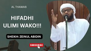 Hifadhi Ulimi Wako Sheikh Zeinul Abidin Al Thawab