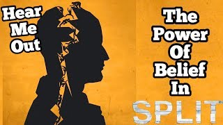 Split (2017) Analysis | The Power Of What We Believe In