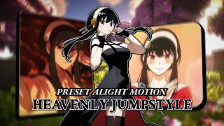 HEAVENLY JUMPSTYLE PRESET ALIGHT MOTION 
