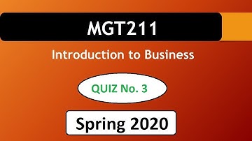 MGT211 QUIZ No. 3 Spring 2020  || VU WORLD