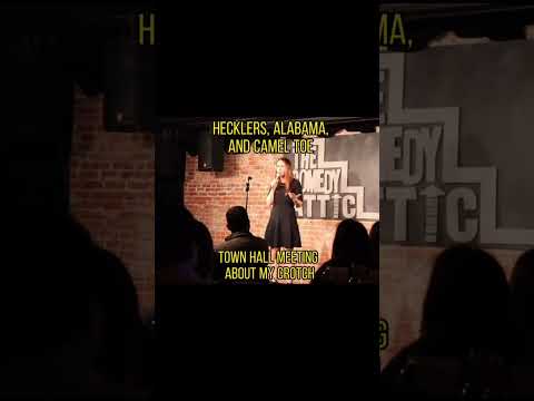 Hecklers, Alambama, and Cameltoe