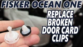 Fisker Ocean - Replace Broken Door Card Clips