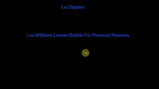 Lou Williams Leaves the NBA bubble!