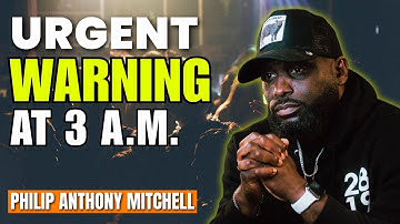 Philip Anthony Mitchell sermons - God Sent an Urgent Warning at 3 A.M.
