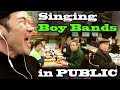 SINGING IN PUBLIC - Boy Bands! (BTS, ONE DIRECTION, NSYNC, BACKSTREET BOYS, B2K, NEW KIDS, and MORE)