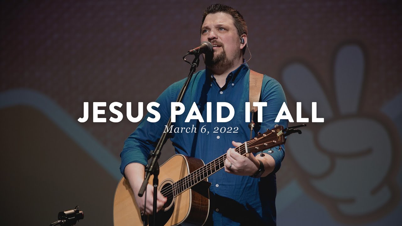 Jesus Paid It All - Ish